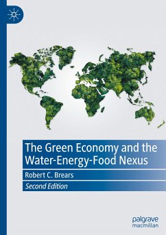 The Green Economy and the Water-Energy-Food Nexus - Brears, Robert C.