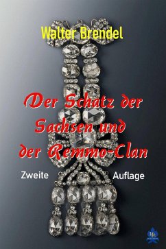 Der Schatz der Sachsen und der Remmo-Clan (eBook, ePUB) - Brendel, Walter