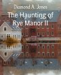 The Haunting of Rye Manor II (eBook,... - Bild 1