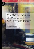 The JDP and Making the Post-Kemalist Secularism in Turkey