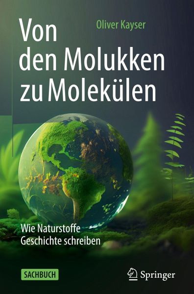 Von den Molukken zu Molekülen Von den Molukken zu Molekülen