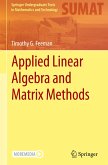 Applied Linear Algebra and Matrix Methods