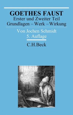 Goethes Faust Erster und Zweiter Teil - Schmidt, Jochen