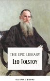 Leo Tolstoy: The Epic Library - Complete Novels and Novellas with Insightful Commentaries (eBook, ePUB)