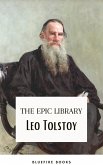 Leo Tolstoy: The Epic Library – Complete Novels and Novellas with Insightful Commentaries (eBook, ePUB)