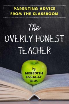 The Overly Honest Teacher (eBook, ePUB) - Essalat, Meredith