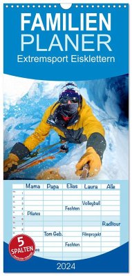 Familienplaner 2024 - Extremsport Eisklettern mit 5 Spalten (Wandkalender, 21 x 45 cm) CALVENDO - Utz, Renate