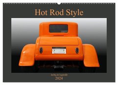 Hot Rod Style - kultig und legendär (Wandkalender 2024 DIN A2 quer), CALVENDO Monatskalender