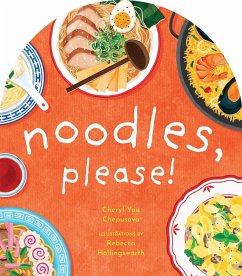 Noodles, Please! (eBook, ePUB) - Chepusova, Cheryl Yau