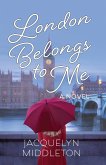 London Belongs to Me (eBook, ePUB)