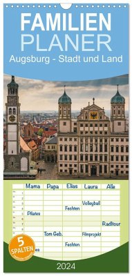 Familienplaner 2024 - Augsburg - Stadt und Land mit 5 Spalten (Wandkalender, 21 x 45 cm) CALVENDO - Rosyk, Patrick