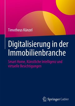 Digitalisierung in der Immobilienbranche - Künzel, Timotheus