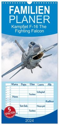 Familienplaner 2024 - Kampfjet F-16 The Fighting Falcon mit 5 Spalten (Wandkalender, 21 x 45 cm) CALVENDO