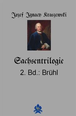 Sachsentrilogie, 2.Band: Brühl (eBook, ePUB) - Kraszewski, Józef Ignacy