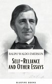 Self-Reliance and Other Essays: Empowering Wisdom from Ralph Waldo Emerson - A Beacon for Independent Thought and Personal Growth (eBook, ePUB)
