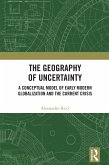 The Geography of Uncertainty (eBook, ePUB) The Geography of Uncertainty (eBook, ePUB)