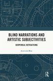 Blind Narrations and Artistic Subjectivities (eBook, PDF)