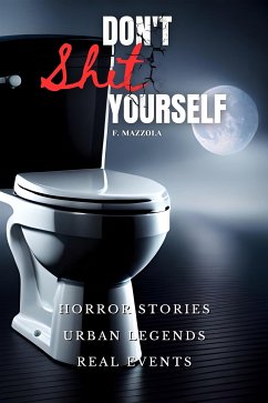 Don't shit yourself (eBook, ePUB) - mazzola, filippo