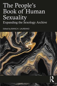 The People's Book of Human Sexuality (eBook, ePUB) - Laureano, Bianca I