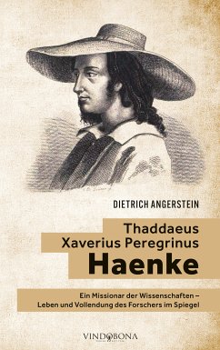 Thaddaeus Xaverius Peregrinus Haenke (eBook, ePUB) - Angerstein, Dietrich