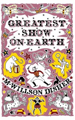 Greatest show on earth - Disher, M. Willson