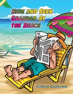 Hide and Seek Grandad At the Beach - Gathercole, Clifford