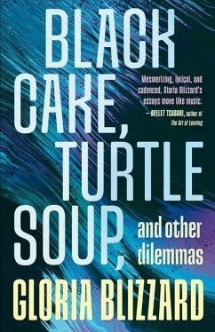 Black Cake, Turtle Soup, and Other Dilemmas - Blizzard, Gloria