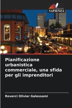 Pianificazione urbanistica commerciale, una sfida per gli imprenditori - Galessami, Roverci Olivier