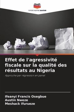 Effet de l'agressivité fiscale sur la qualité des résultats au Nigeria - Osegbue, Ifeanyi Francis;Nweze, Austin;Ifurueze, Meshack