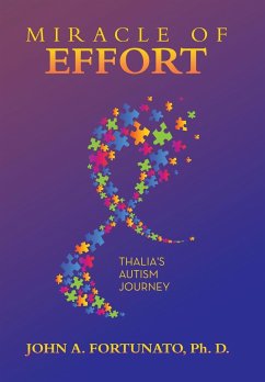 Miracle of Effort - Fortunato Ph. D., John A.