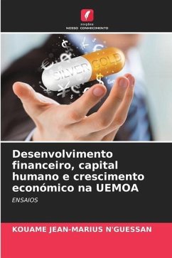 Desenvolvimento financeiro, capital humano e crescimento económico na UEMOA - N'Guessan, Kouame Jean-Marius