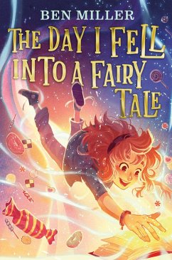 The Day I Fell Into a Fairy Tale - Miller, Ben