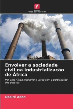 Envolver a sociedade civil na industrialização de África - Adon, Désiré
