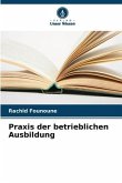 Praxis der betrieblichen Ausbildung