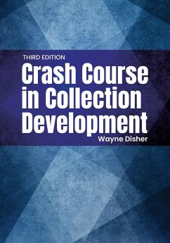 Crash Course in Collection Development - Disher, Wayne