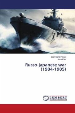 Russo-japanese war (1904-1905) - Sénat Fleury, Jean;Katz, John