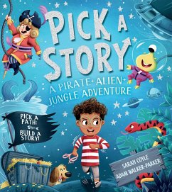 Pick-A-Story: A Pirate, Alien, Jungle Adventure - Coyle, Sarah