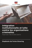Intégration institutionnelle et lutte contre les organisations criminelles