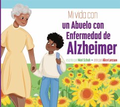 Mi Vida Con Una Abuela Con Enfermedad de Alzheimer - Schuh, Mari C