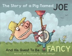The Story of a Pig Named Joe - Ballinger, Bryan