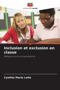 Inclusion et exclusion en classe - Leite, Cynthia Maria
