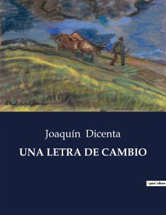 UNA LETRA DE CAMBIO - Dicenta, Joaquín
