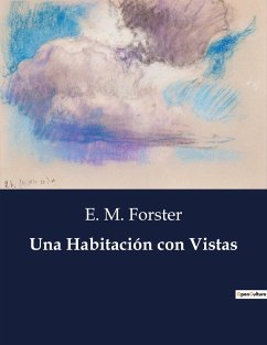 Una Habitación con Vistas - Forster, E. M.