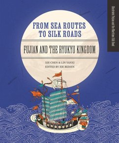 From Sea Routes to Silk Roads - Xie, Chen; Lin, Yanxi
