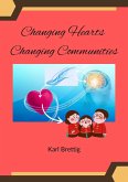 Changing Hearts Changing Communities (eBook, ePUB)
