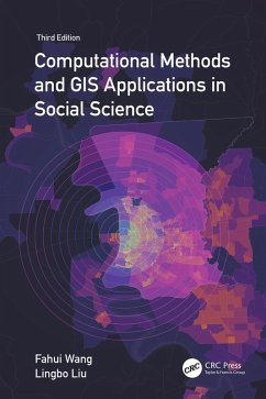 Computational Methods and GIS Applications in Social Science (eBook, ePUB) - Wang, Fahui; Liu, Lingbo