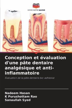 Conception et évaluation d'une pâte dentaire analgésique et anti-inflammatoire - Hasan, Nadeem;Rao, K Purushottam;Syed, Sanaullah