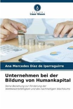 Unternehmen bei der Bildung von Humankapital - Díaz de Iparraguirre, Ana Mercedes