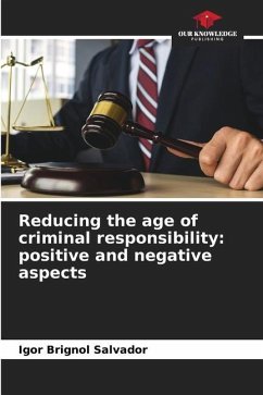 Reducing the age of criminal responsibility: positive and negative aspects - Brignol Salvador, Igor