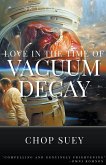 Love in the Time of Vacuum Decay